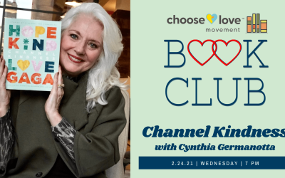 Choose Love Book Club: Channel Kindness by Lady Gaga & The Born This Way Foundation