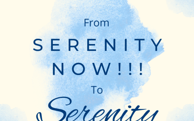 From “SERENITY NOW!” to Serenity.